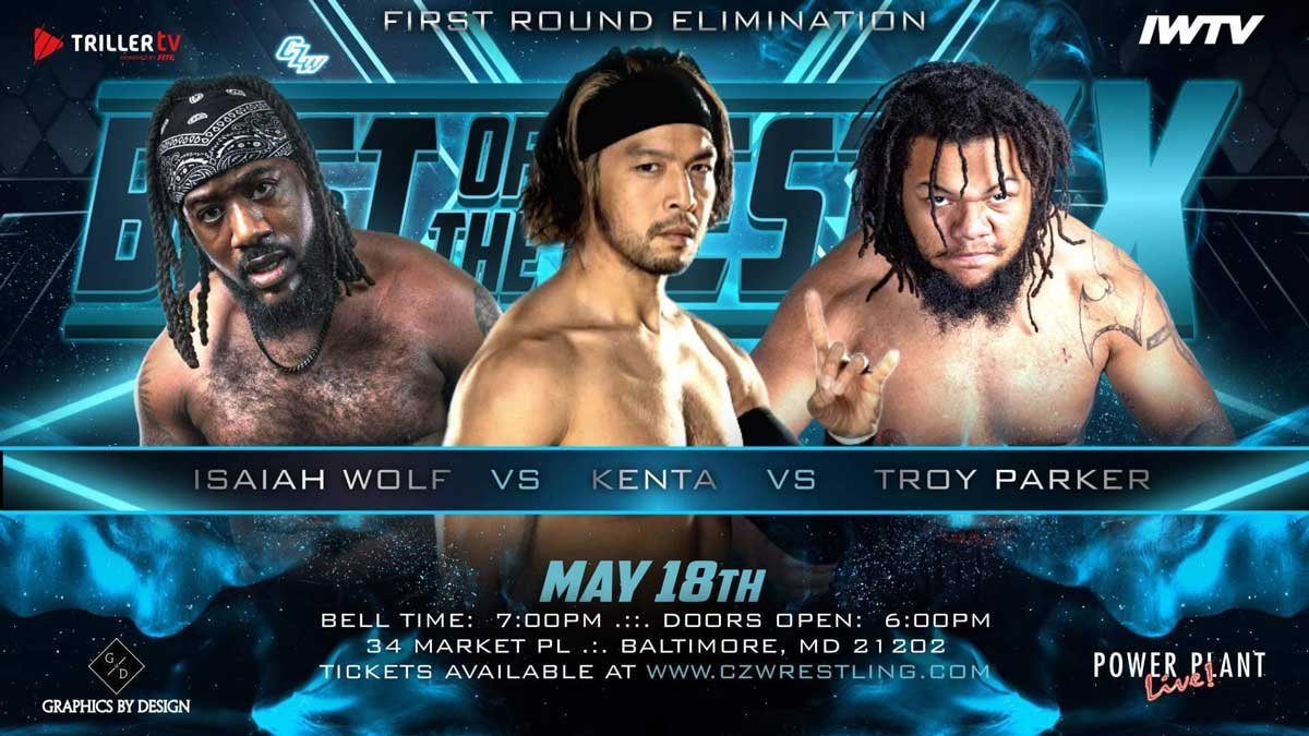 1st Rd Elimination - Isaiah Wolf Vs. Kenta Vs. Troy Parker - Best Of The Best XX - May 18th at Power Plant Live in Baltimore MD - Tix on sale now