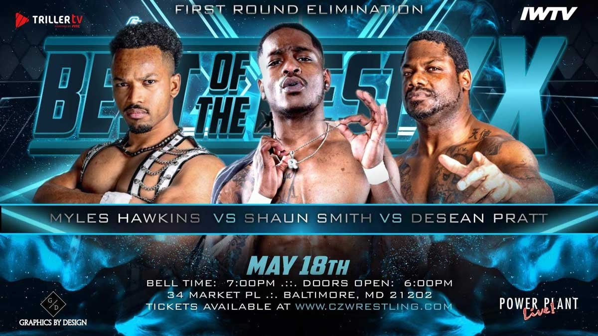 1st Rd Elimination - Myles Hawkins Vs. Shaun Smith Vs. Desean Pratt - Best Of The Best XX - May 18th at Power Plant Live in Baltimore MD - Tix on sale now