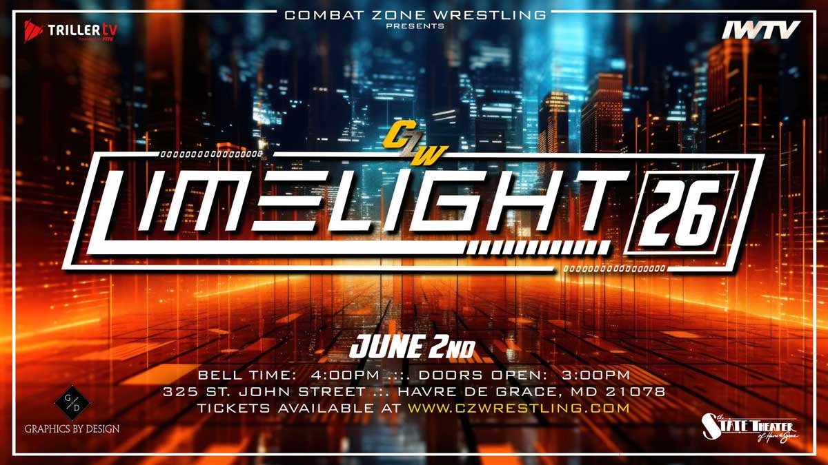 CZW presents Limelight 26 at the State Theater in HDG | MD June on 2nd at 4PM - Tix on sale now!