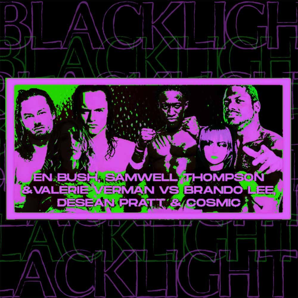 E.N. Bush, Samuel Thompson + Valerie Verman take on Brando Lee, Desean Pratt + Cosmic in a 6 person intergender tag match