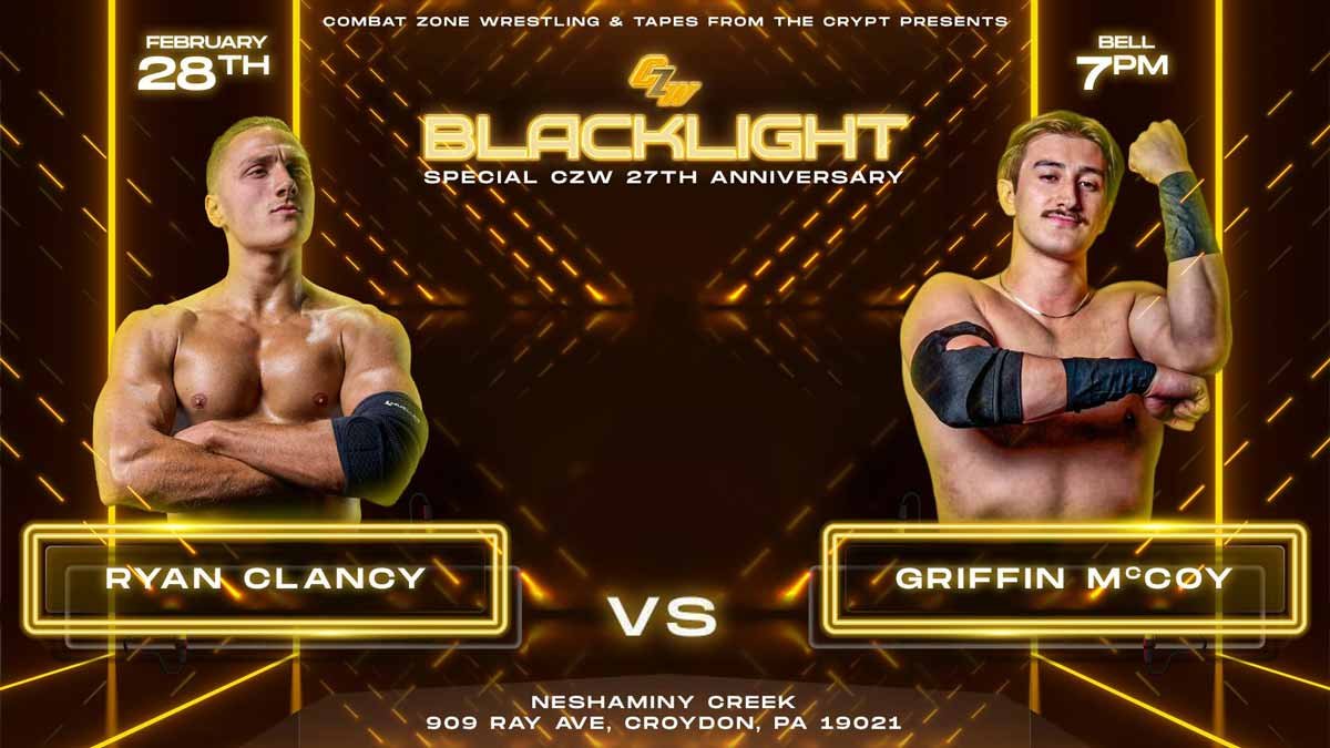 RYAN CLANCY returns to take on GRIFFIN MCCOY - Tix on sale now!