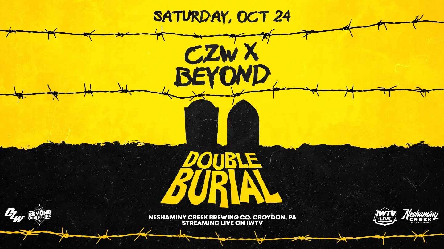 CZW x Beyond: Double Burial on October 24th at Neshaminy Creek Brew Co in Croydon, PA - Tix on sale now