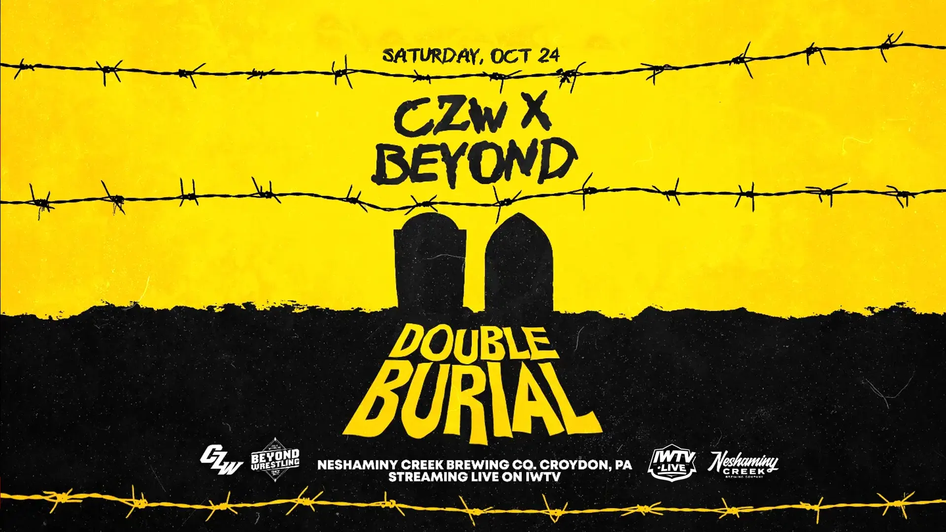 CZW x Beyond - Double Burial - Oct 24 -  Tix on sale now