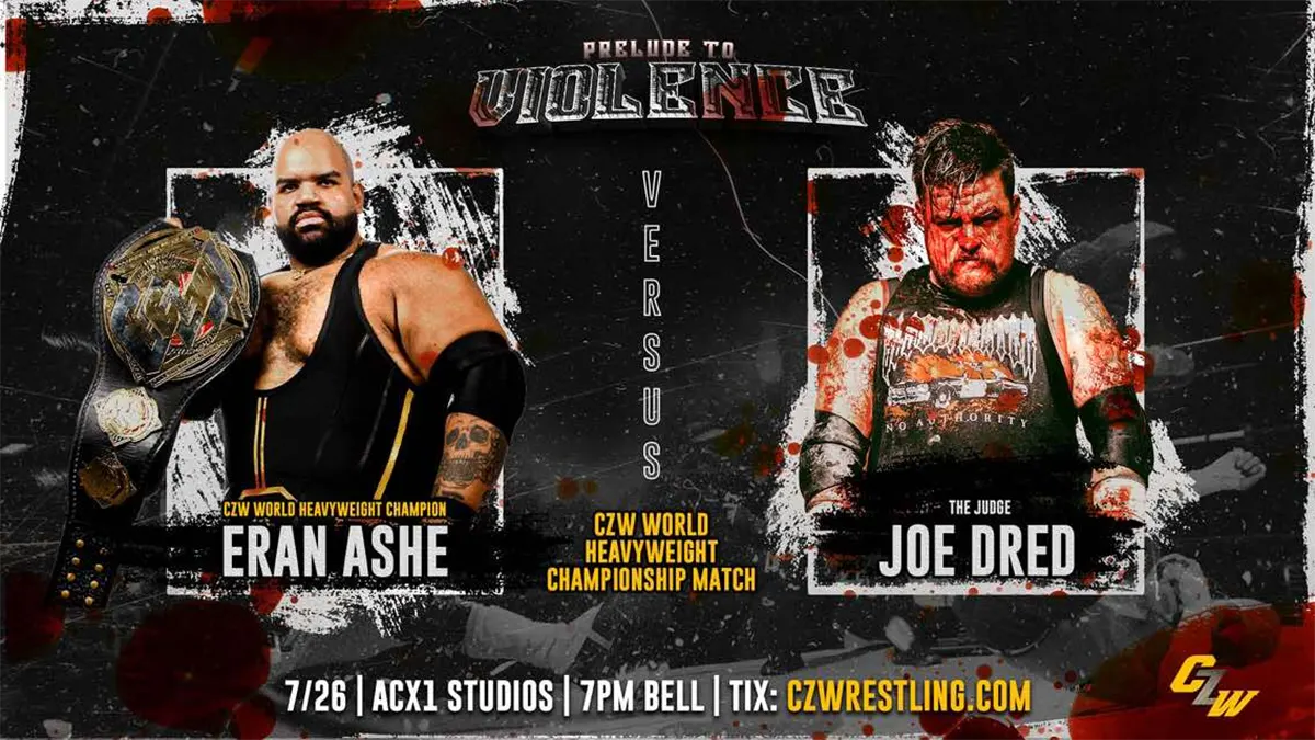 Eran Ashe defends the CZW World title against Judge Joe Dred at CZW's Prelude To Violence at ACX1 Studios in Atlantic City NJ on July 26th - Tix on sale now!