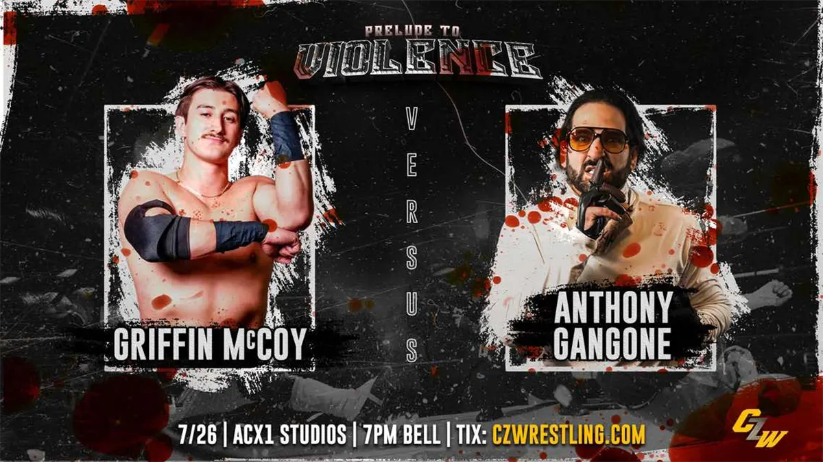 Griffin McCoy Vs. Anthony Gangone at CZW's Prelude To Violence at ACX1 Studios in Atlantic City NJ on July 26th - Tix on sale now!
