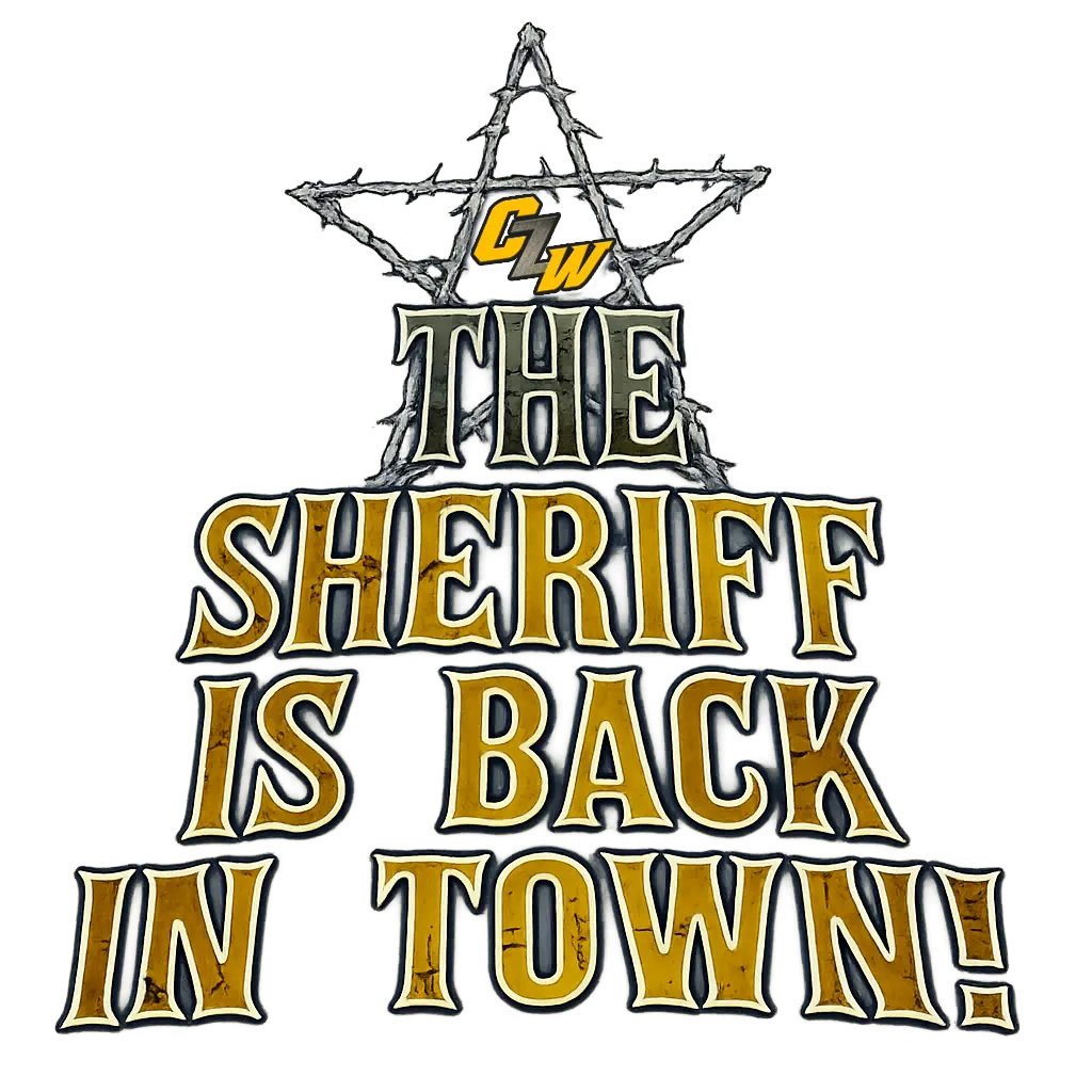 CZW -  The Sheriff Is Back In Town - Aug 8 - CZW Arena - Tix on sale now